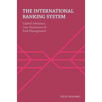 Učebnice International Banking System - Lessambo, Felix I.