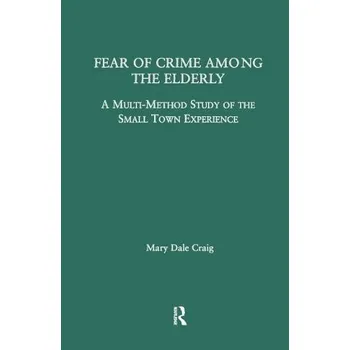 Kniha Fear of Crime Among the Elderly - Craig, Mary Dale