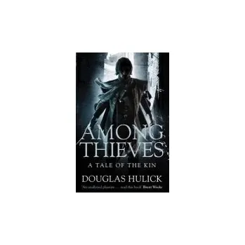 Among Thieves - Hulick, Douglas