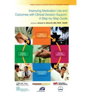 Improving Medication Use and Outcomes with Clinical Decision Support