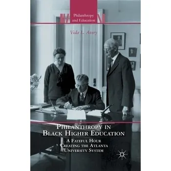Učebnice Philanthropy in Black Higher Education - Avery, V.