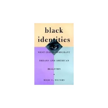 Populárně naučná literatura pro dospělé Black Identities - Waters, Mary C.