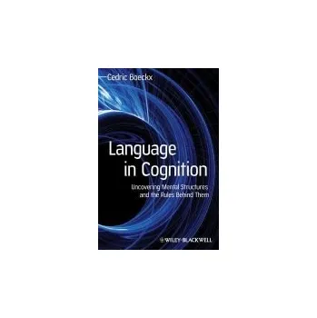 Kniha Language in Cognition - Boeckx, Cedric (Catalan Institute for Advanced Studies (ICREA) and Universitat Autonoma de Barcelona, Spain)