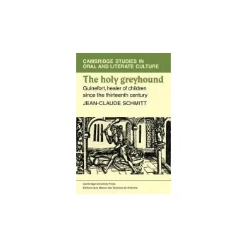 Holy Greyhound - Schmidtt, Jean-Claude