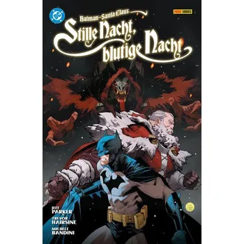 Komiks pro dospělé Batman/Santa Claus: Stille Nacht, Blutige Nacht (Neuausgabe) - Jeff Parker