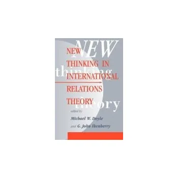 Kniha New Thinking In International Relations Theory - Doyle, Michael W a Ikenberry, G. John