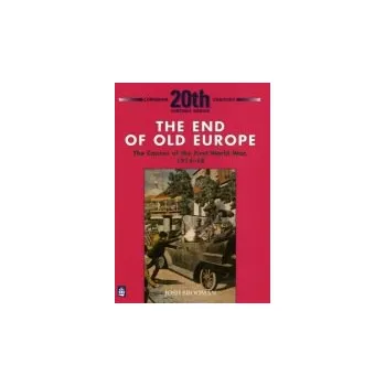 Populárně naučná literatura pro dospělé End of Old Europe: The Causes of the First World War 1914-18 - Brooman, Josh