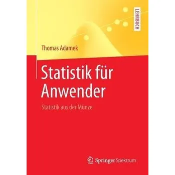 Statistik fur Anwender - Adamek, Thomas