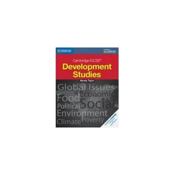Cambridge IGCSE Development Studies Students book - Taylor, Wendy