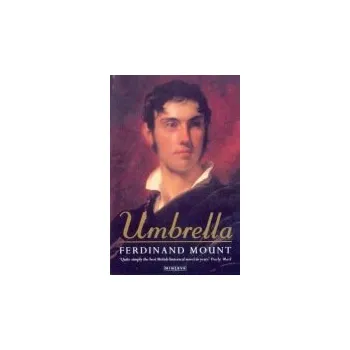 Populárně naučná literatura pro dospělé Umbrella - Mount, Ferdinand