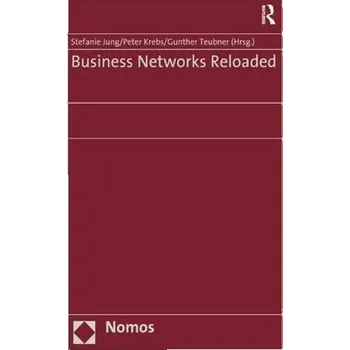 Business Networks Reloaded - Krebs, Peter a Jung, Stefanie