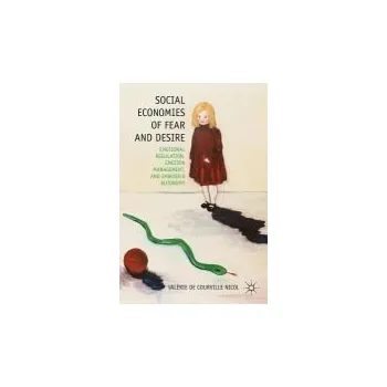 Učebnice Social Economies of Fear and Desire - Nicol, V.