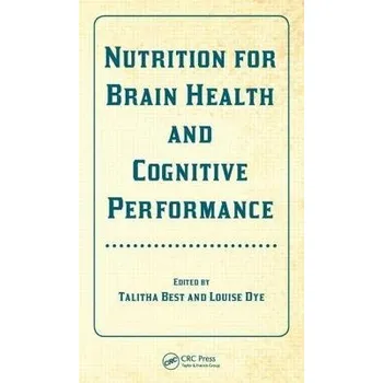 Nutrition for Brain Health and Cognitive Performance