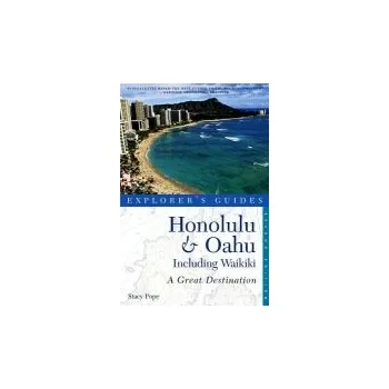 Kniha Explorer's Guide Honolulu & Oahu: A Great Destination - Pope, Stacy