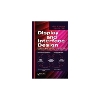 Kniha Display and Interface Design - Bennett, Kevin B. a Flach, John M.