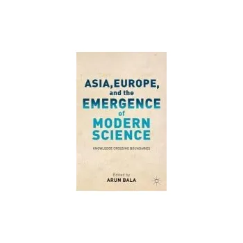 Učebnice Asia, Europe, and the Emergence of Modern Science