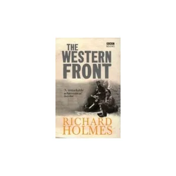 Populárně naučná literatura pro dospělé Western Front - Holmes, Richard