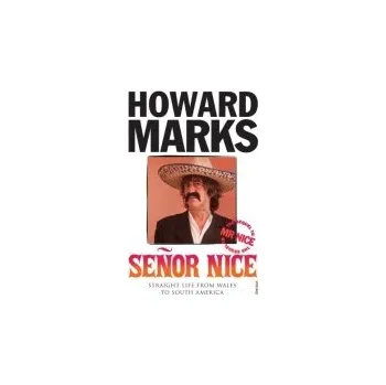Populárně naučná literatura pro dospělé Senor Nice - Marks, Howard