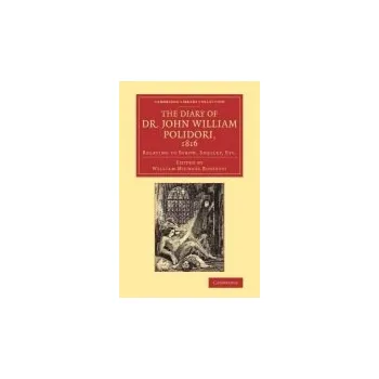Diary of Dr John William Polidori, 1816 - Polidori, John William
