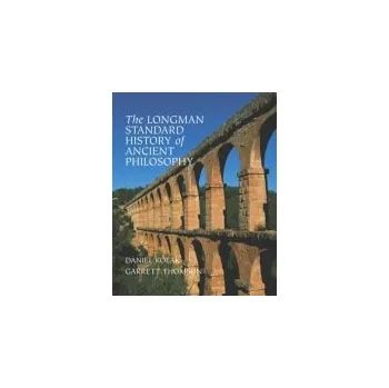 Populárně naučná literatura pro dospělé Longman Standard History of Ancient Philosophy - Kolak, Daniel