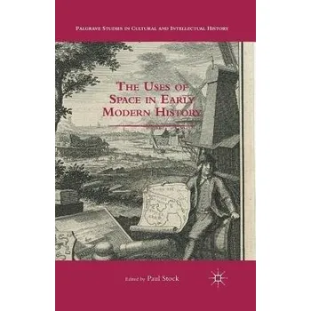 Učebnice Uses of Space in Early Modern History