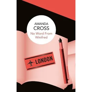 Beletrie pro dospělé No Word From Winifred - Cross, Amanda