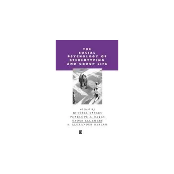 Kniha Social Psychology of Stereotyping and Group Life