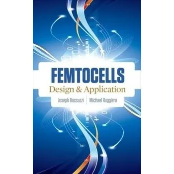 Učebnice Femtocells: Design & Application - Boccuzzi, Joseph a Ruggiero, Michael