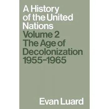 Populárně naučná literatura pro dospělé History of the United Nations - Luard, Evan