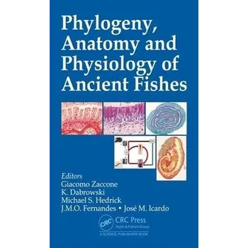 Phylogeny, Anatomy and Physiology of Ancient Fishes
