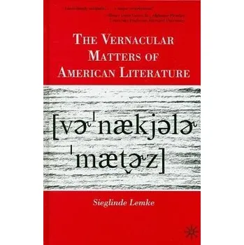 Učebnice Vernacular Matters of American Literature - Lemke, S.