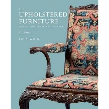 Upholstered Furniture in the Lady Lever Art Gallery - Wood, Lucy