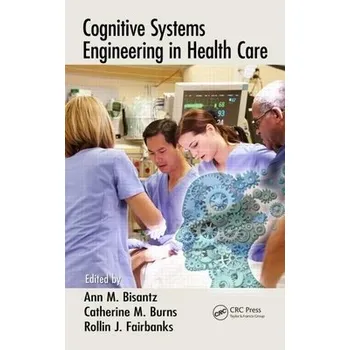 Cognitive Systems Engineering in Health Care