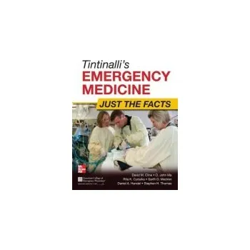 Učebnice Tintinalli's Emergency Medicine: Just the Facts, Third Edition - Cline, David a Ma, O. John