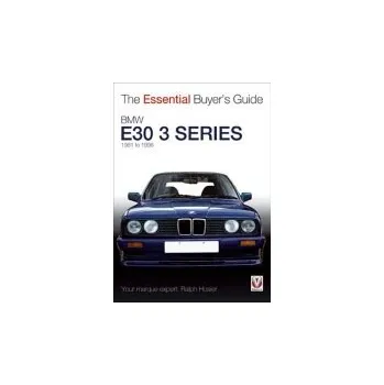 Populárně naučná literatura pro dospělé BMW E30 3 Series 1981 to 1994 - Hosier, Ralph