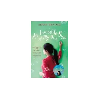 Kniha Invisible Sign of My Own - Bender, Aimee