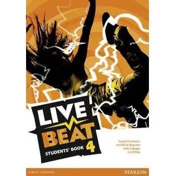Učebnice Live Beat 4 Students' Book - Bygrave, Jonathan a Copage, Judy a Freebairn, Ingrid
