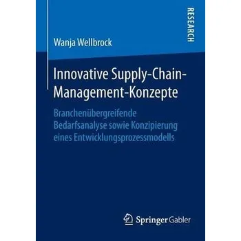 Innovative Supply-Chain-Management-Konzepte - Wellbrock, Wanja