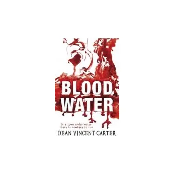 Beletrie pro dospělé Blood Water - Vincent Carter, Dean