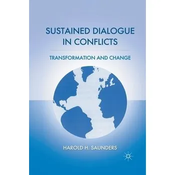 Učebnice Sustained Dialogue in Conflicts - Saunders, H.