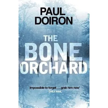 Bone Orchard - Doiron, Paul