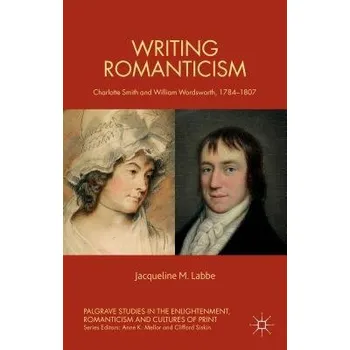 Učebnice Writing Romanticism - Labbe, J.