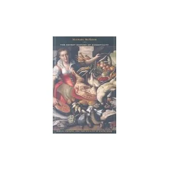 Secret History of Domesticity - McKeon, Michael (Rutgers University)