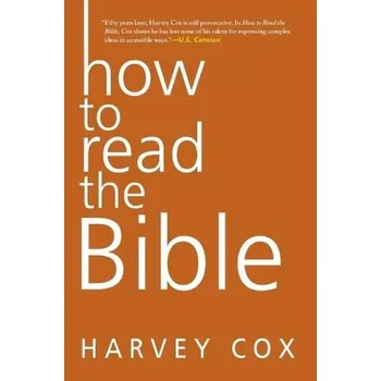 Populárně naučná literatura pro dospělé How To Read The Bible - Cox, Harvey