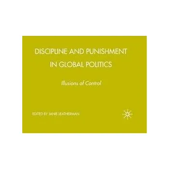 Učebnice Discipline and Punishment in Global Politics - Leatherman, J.