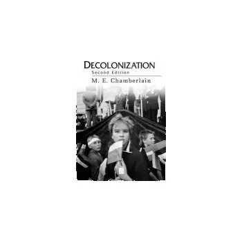 Kniha Decolonization - Chamberlain, M. E. (University of Swansea)