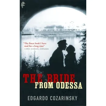 Populárně naučná literatura pro dospělé Bride From Odessa - Cozarinsky, Edgardo