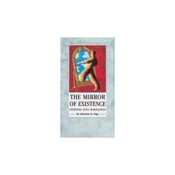Kniha Mirror Of Existence - Page, Dr Christine
