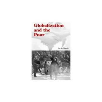 Globalization and the Poor - Mandle, Jay R. (Colgate University, New York)