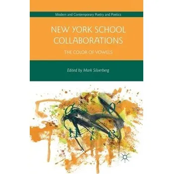 Kniha New York School Collaborations